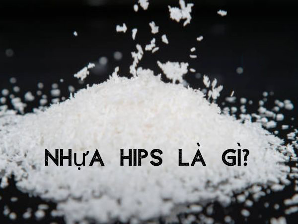 nhua-hips-la-gi